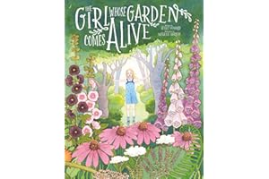 The Girl Whose Garden Comes Alive