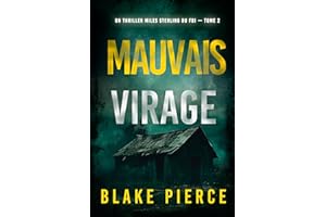 Mauvais virage (Un thriller Miles Sterling du FBI — tome 2) (French Edition)