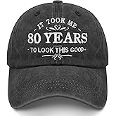 LKWENG 80th Birthday Gifts It Took Me 80 Years to Look This Good Hat Washed Cotton Hat 80 Year Old Gifts for Men Women