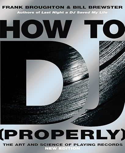 Download How To DJ (Properly): The Art And Science Of Playing Records PDF