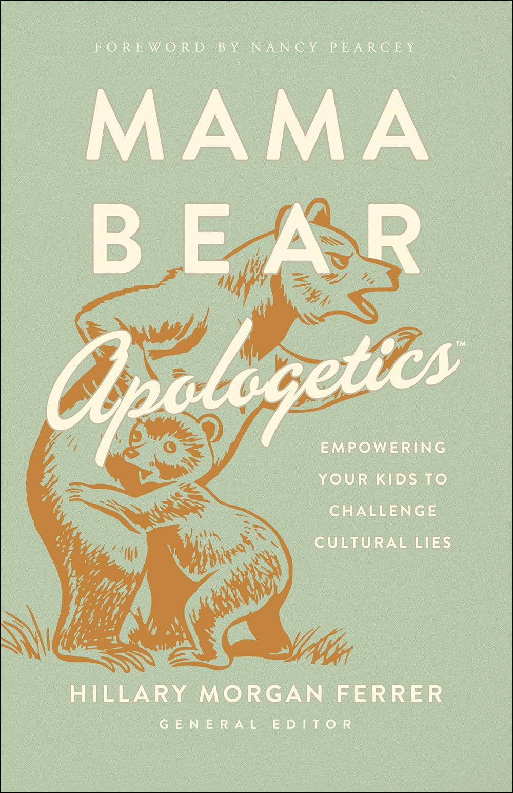 Mama Bear Apologetics: Empowering Your Kids to