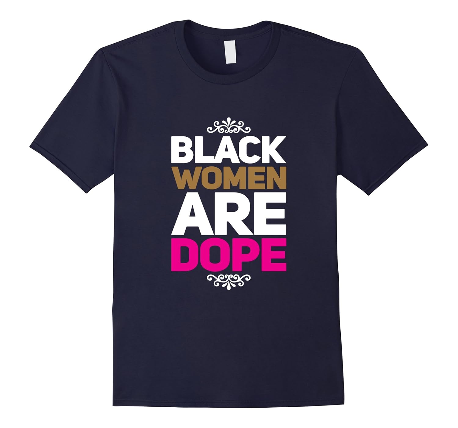 Black Women Are Dope Urban TShirt-ANZ