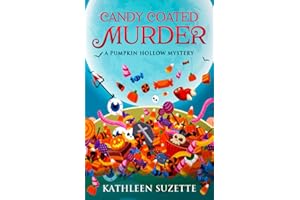 Candy Coated Murder: A Pumpkin Hollow Mystery, Book 1