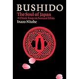 Bushido: The Soul of Japan (The Way of the Warrior Series)