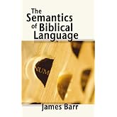 The Semantics of Biblical Language