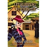 Let Sleeping Witches Lie (Wicked Witches of Vanish Valley)