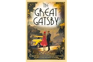 The Great Gatsby: The Original 1925 Edition (F. Scott Fitzgerald Classic Novel). Historical Context and Author Biography
