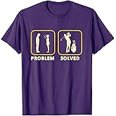 Funny Golf Problem Mens Gift Golfer Course Saying T-Shirt