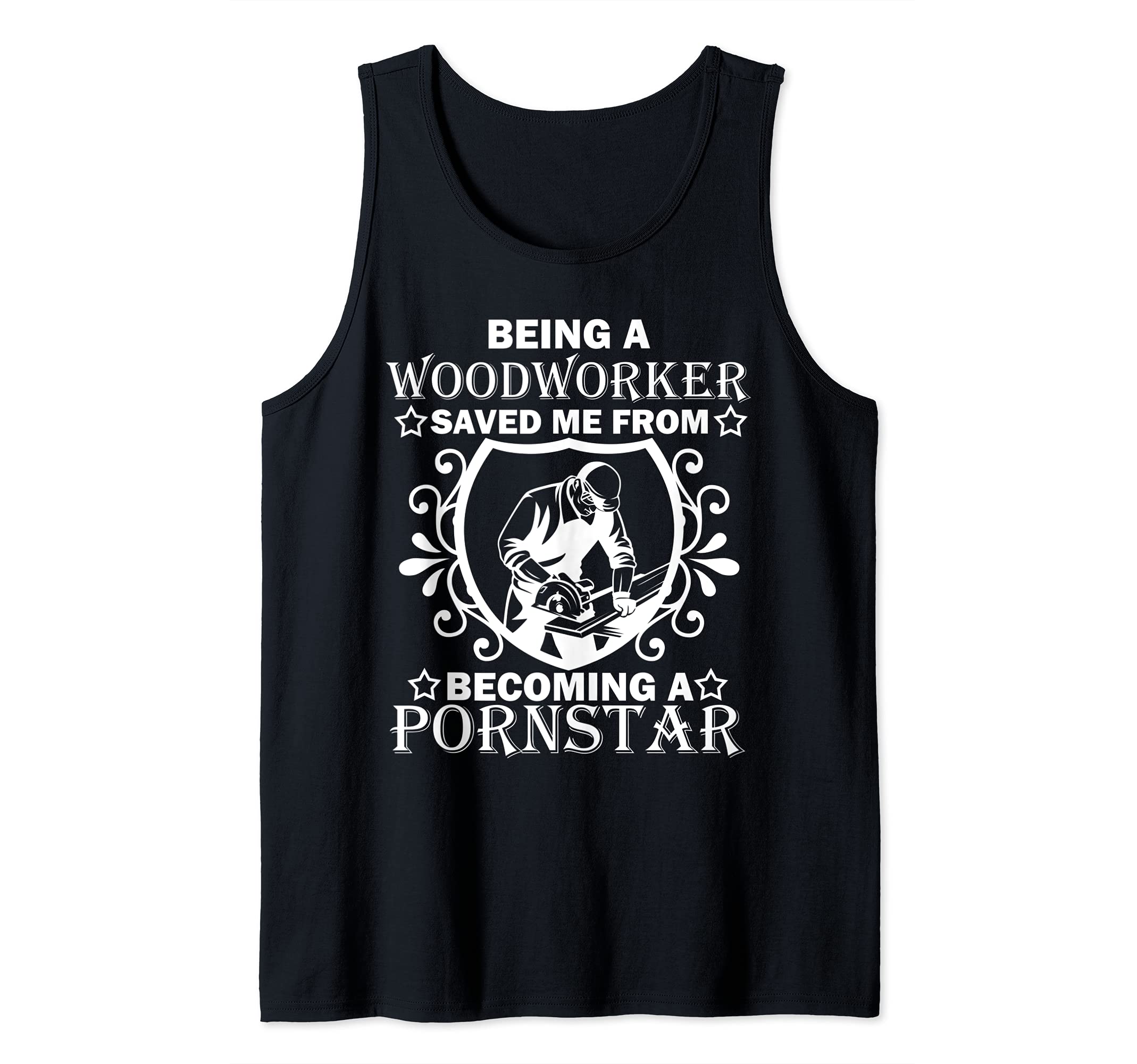 Funny Woodworking Men Carpenter Dad Arborist Woodworker Tank Top