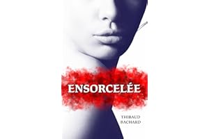 Ensorcelée (French Edition)
