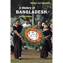 A History of Bangladesh: van Schendel, Willem: 9781108462464: Asia