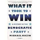 What It Took to Win: A History of the Democratic Party