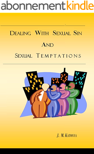 Download Dealing With Sexual Sin and Sexual Temptations (English Edition) PDF