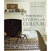 Farrow & Ball Living with Colour インテリ 洋書 Farrow & Ball Living with Colour: Shaw, Ros Byam