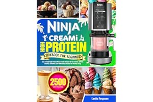 Ninja Creami High Protein Cookbook for Beginners: Easy & Tasty High-Protein Ninja Creami Recipes for Ice Creams, Sorbets, Gelatos, Smoothies, and Milkshakes | Perfect for Healthy Living