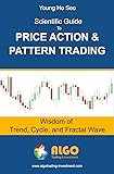 Scientific Guide To Price Action and Pattern