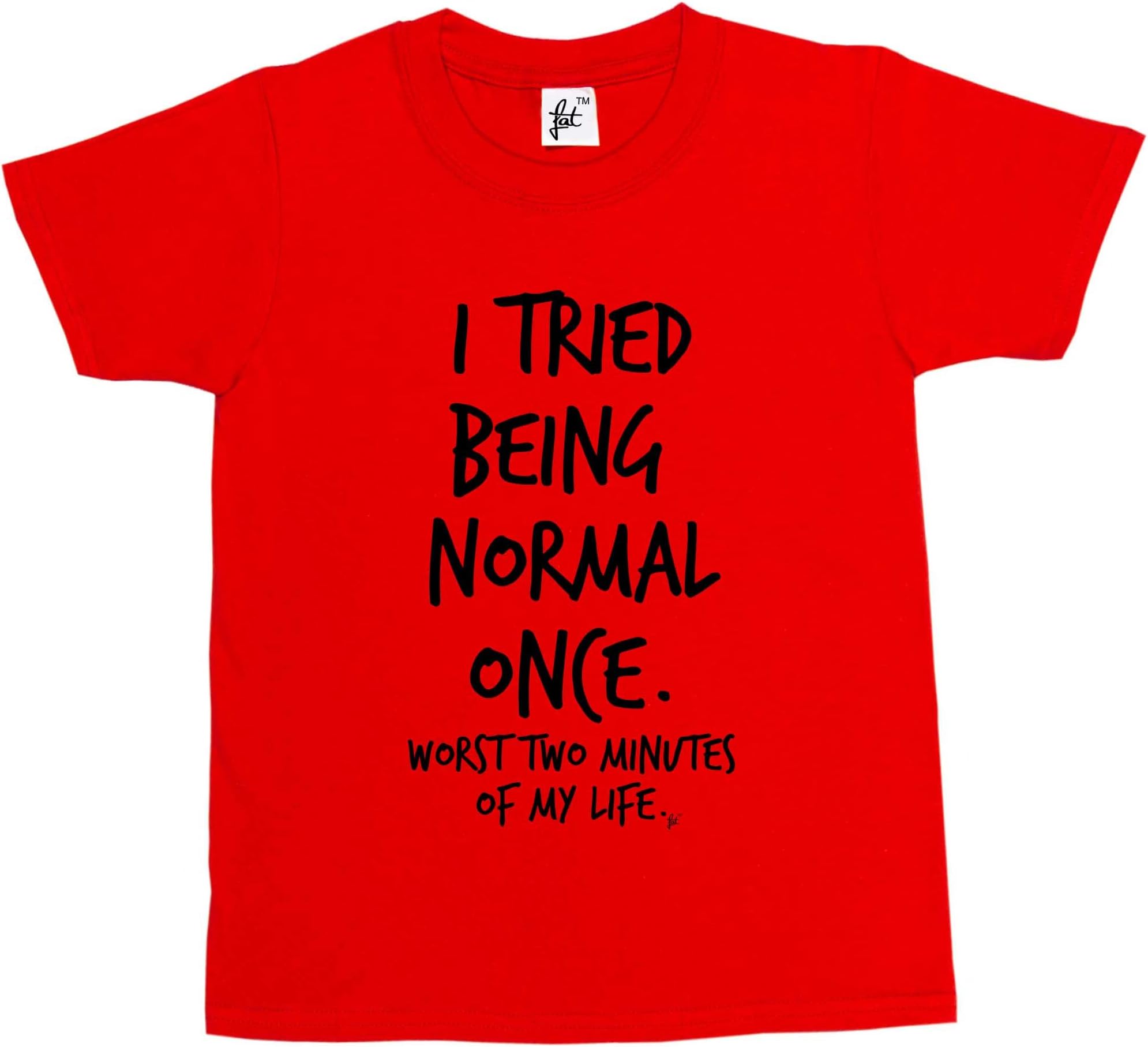 Fancy A Snuggle I Tried Being Normal Once. Worst 2 Minutes in My Life Kids Boys/Girls T-Shirt