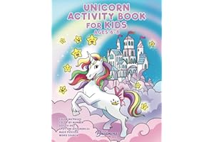Unicorn Activity Book for Kids Ages 6-8: Unicorn Coloring Book, Dot to Dot, Maze Book, Kid Games, and Kids Activities (Fun Activities for Kids)