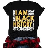 I Am Black History Shirt African American Pride T Shirt for Women Short Sleeve Black History Month Tee Tops