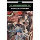 The Autobiography of an Ex-Colored Man