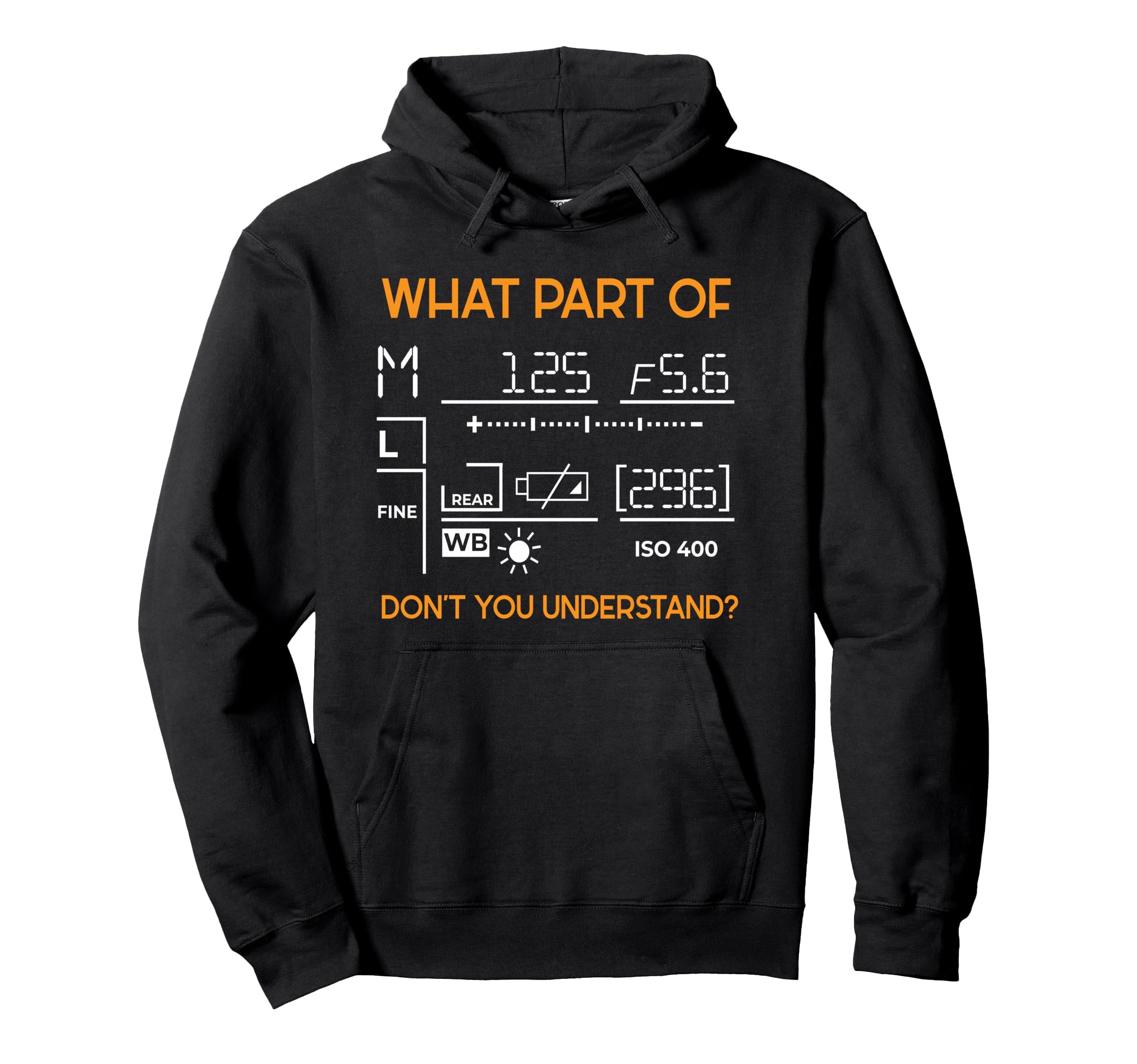 What Part Of I Photographer Camera Photography Photo Pullover Hoodie