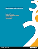 Personal Finance: Pearson New International Edition: Turning Money into Wealth