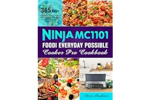 Ninja MC1101 Foodi Everyday Possible Cooker Pro Cookbook: 365 Days of Simple 8-in-1 Casserole Recipes for Effortless One-Pot 