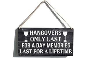 Qious Funny Sign Farmhouse Hangovers Only Last for a Day Memories Last for a Lifetime Wooden Hanging Sign Rustic Wall Art Home Decoration 12 x 6 Inches