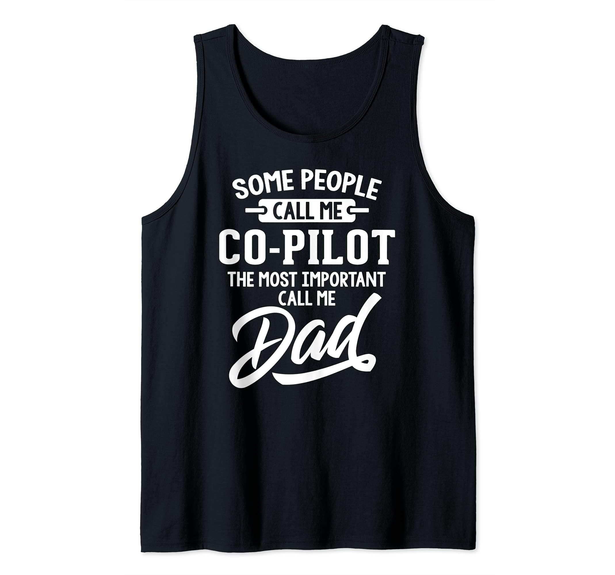 Fathers Day Design for a Co Pilot Dad Tank Top
