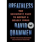 Breathless: The Scientific Race to Defeat a Deadly Virus
