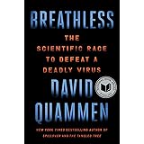 Breathless: The Scientific Race to Defeat a Deadly Virus
