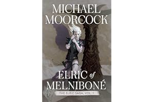 Elric of Melniboné: The Elric Saga Part 1 (Volume 1)