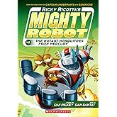 Ricky Ricotta's Mighty Robot vs. the Mutant Mosquitoes from Mercury (Ricky Ricotta's Mighty Robot #2) (2)