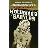 Hollywood Babylon: The Legendary Underground Classic of Hollywood's Darkest and Best Kept Secrets
