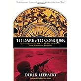 To Dare and to Conquer