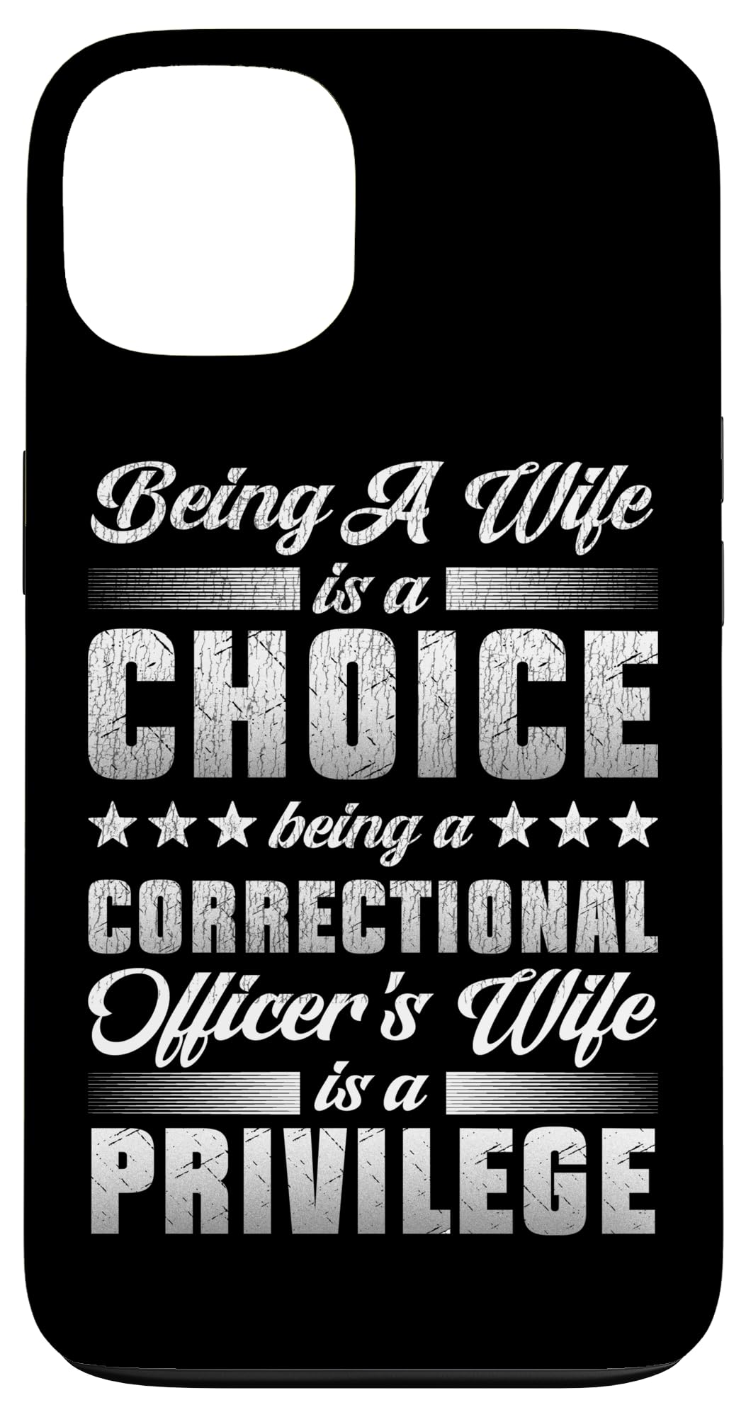 iPhone 13 Correctional Officer Wife Marriage Being A Wife Is A Choice Case
