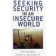 Seeking Security in an Insecure World