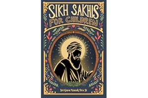 Sikh Sakhis for Children: Book 1: Sri Guru Nanak Dev Ji