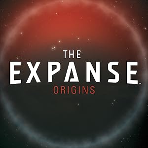 Amazon Com The Expanse Origins 1 Of 4 Ebook Corey James S A Lambert Hallie Lee Georgia Danlan Huang Farrell Triona Kindle Store