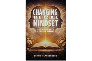 Changing the Jezebel Mindset: God's Design vs Worldly Beliefs