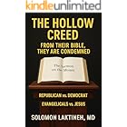 THE HOLLOW CREED: FROM THEIR BIBLE THEY ARE CONDEMNED