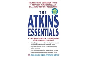 The Atkins Essentials: A Two-Week Program to Jump-start Your Low Carb Lifestyle