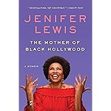 The Mother of Black Hollywood: A Memoir