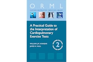 A Practical Guide to the Interpretation of Cardiopulmonary Exercise Tests (Oxford Respiratory Medicine Library)