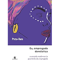 Eu, empregada doméstica: a senzala moderna é o quartinho da empregada (Portuguese Edition) book cover