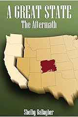 The Aftermath (A Great State Book 2) Kindle Edition