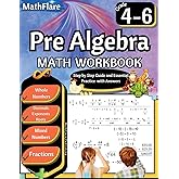 Pre Algebra Workbook 4th to 6th Grade: Pre Algebra Workbook 4-6, Whole Numbers, Fractions, Decimals, Exponents and Roots (Mat