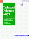 The Practical Performance Analyst: Performance-By-Design Techniques for Distributed Systems (Mcgraw-Hill Series on Computer Communications)
