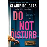 Do Not Disturb: An International Bestseller &ndash; An Intense Dark Suspense Novel