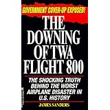 The Downing Of TWA Flight 800